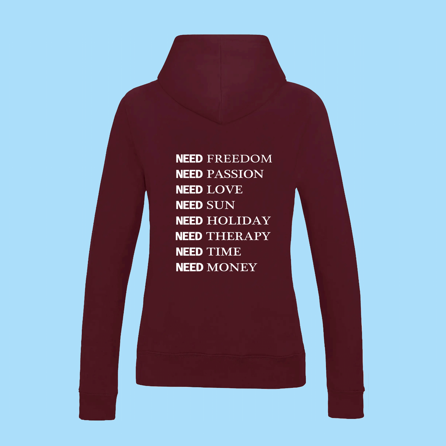 Hoodie Femme I NEED