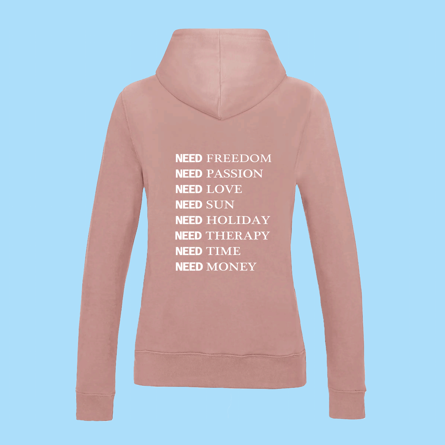 Hoodie Femme I NEED