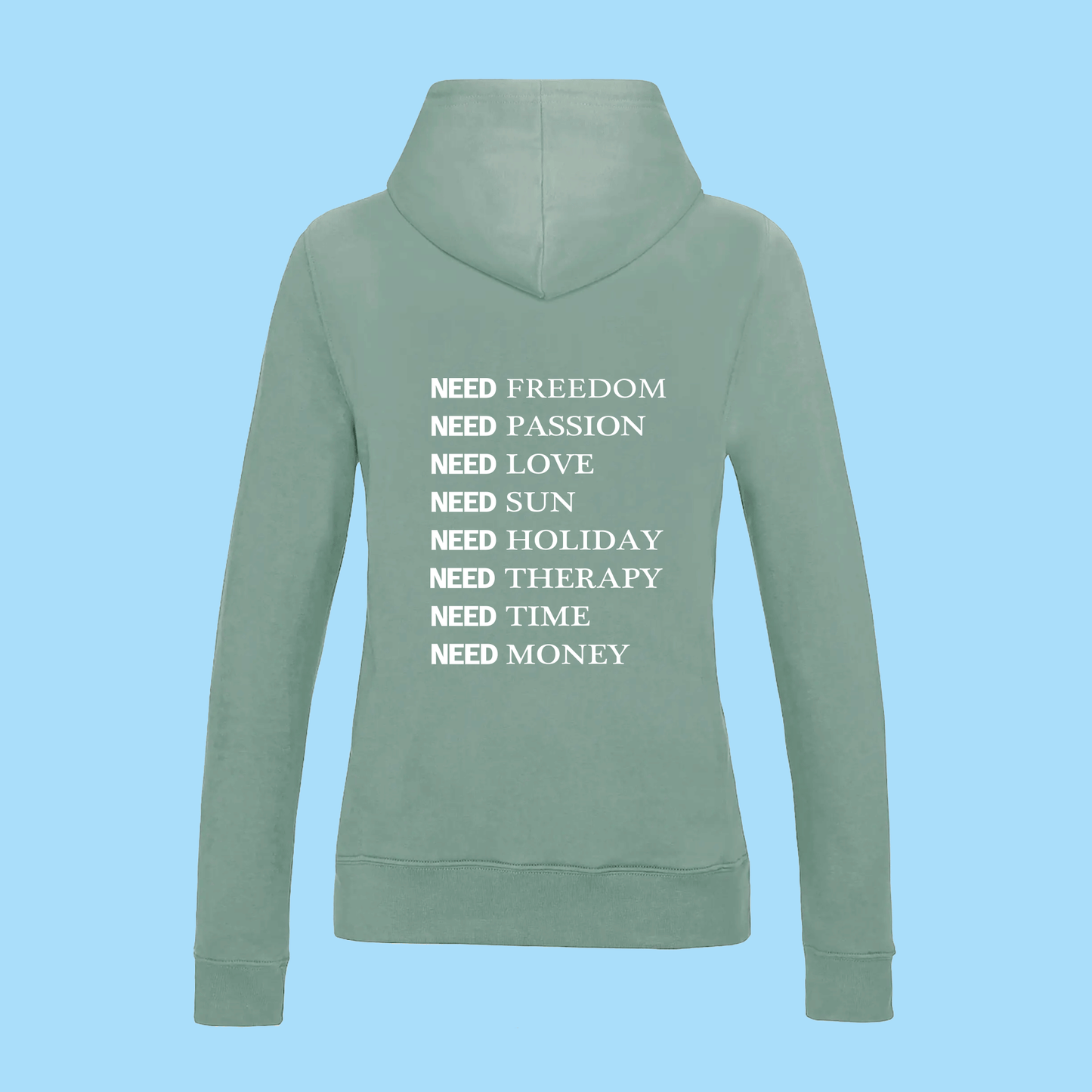 Hoodie Femme I NEED