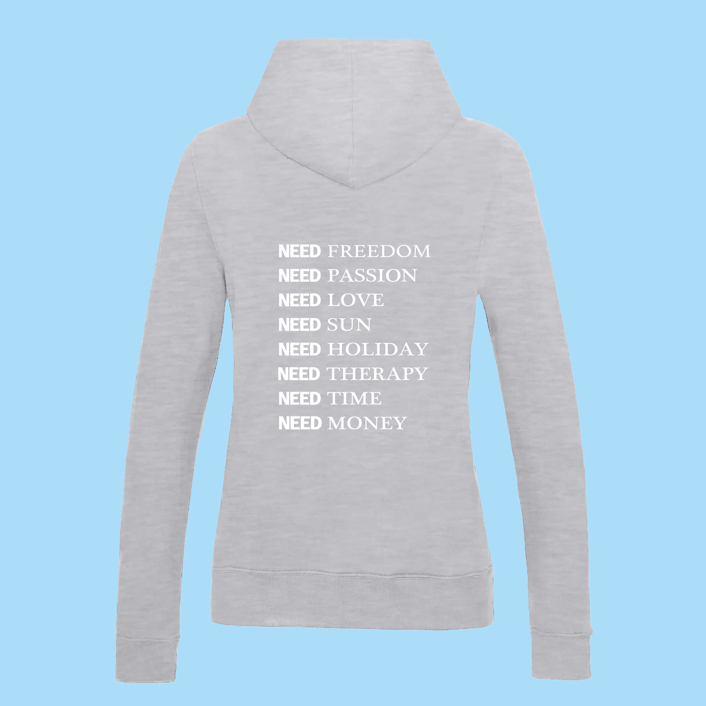 Hoodie Femme I NEED