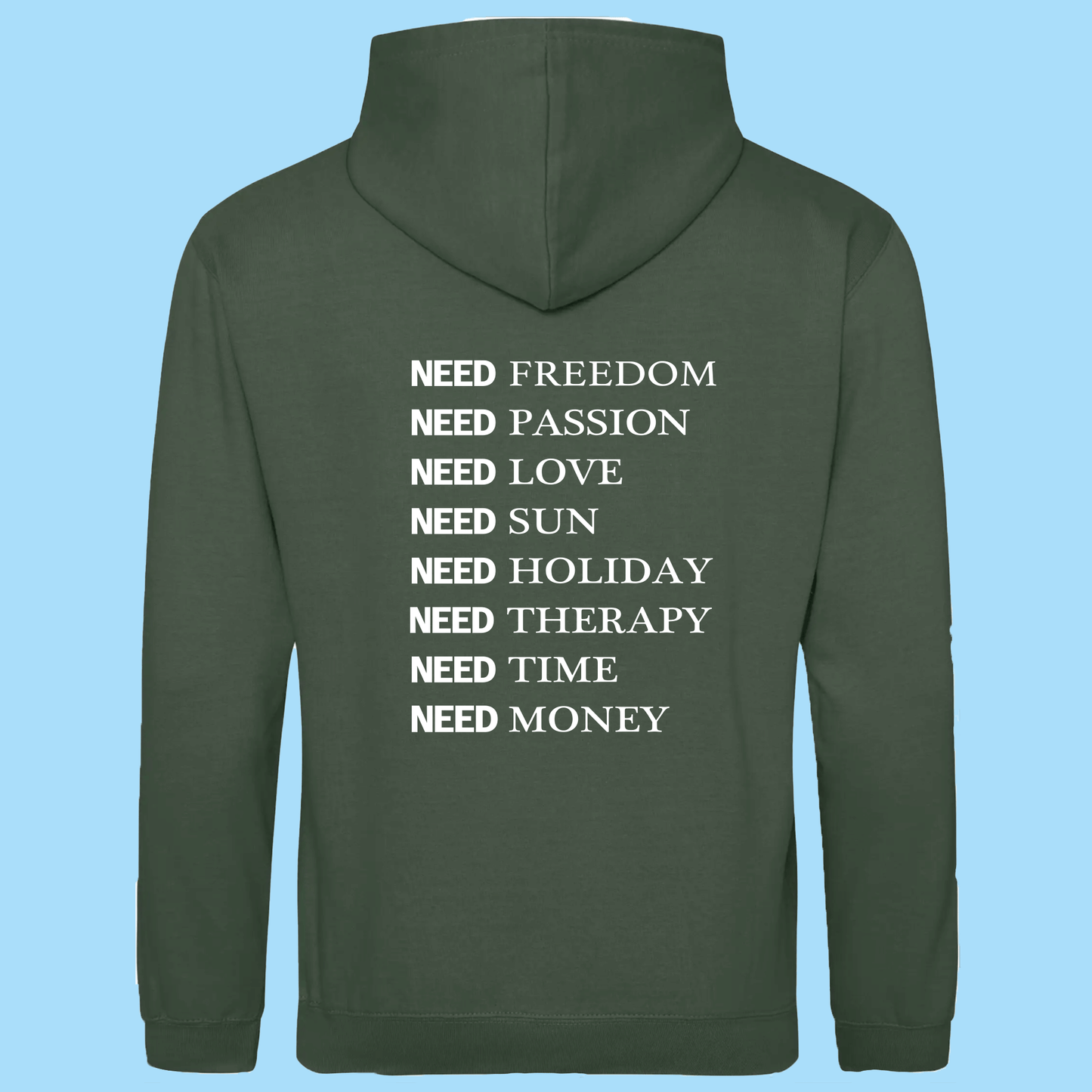 Hoodie Homme I Need