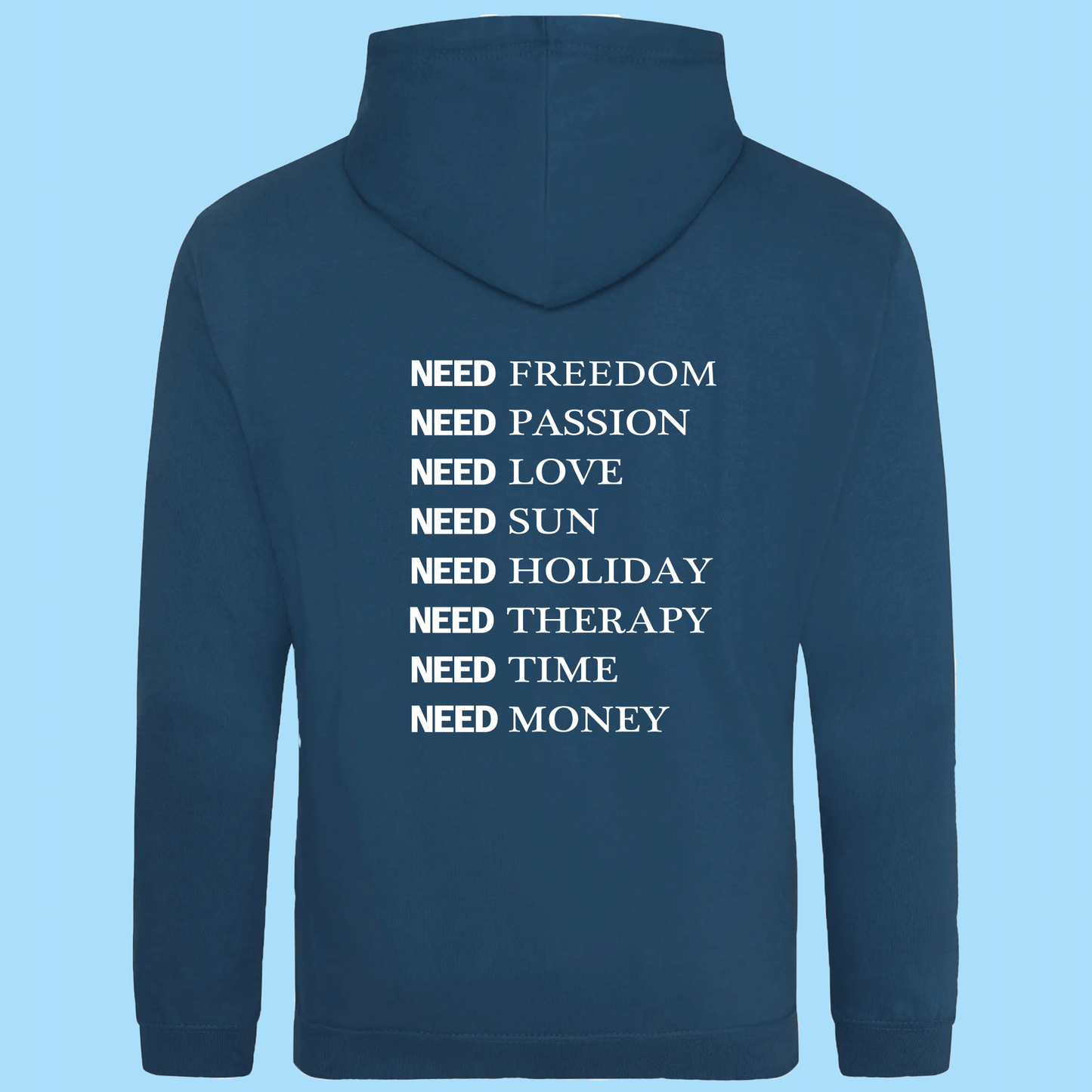 Hoodie Homme I Need
