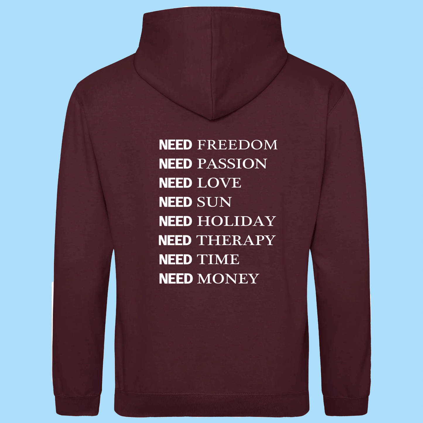 Hoodie Homme I Need