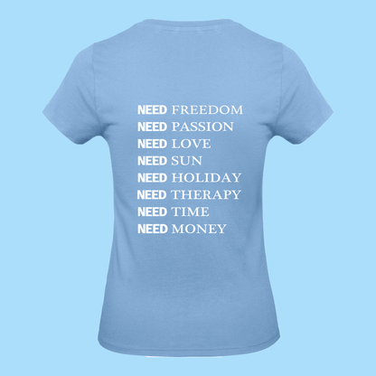 Tee-Shirt Femme Need