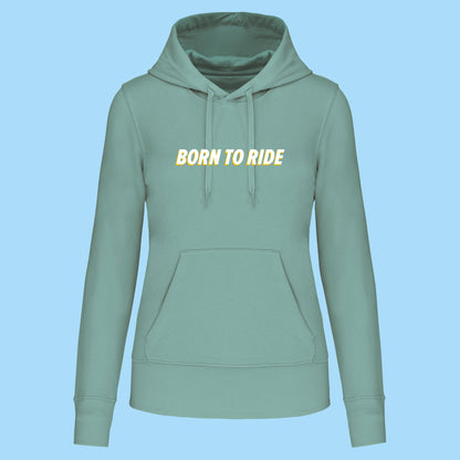 Hoodie Born To Ride