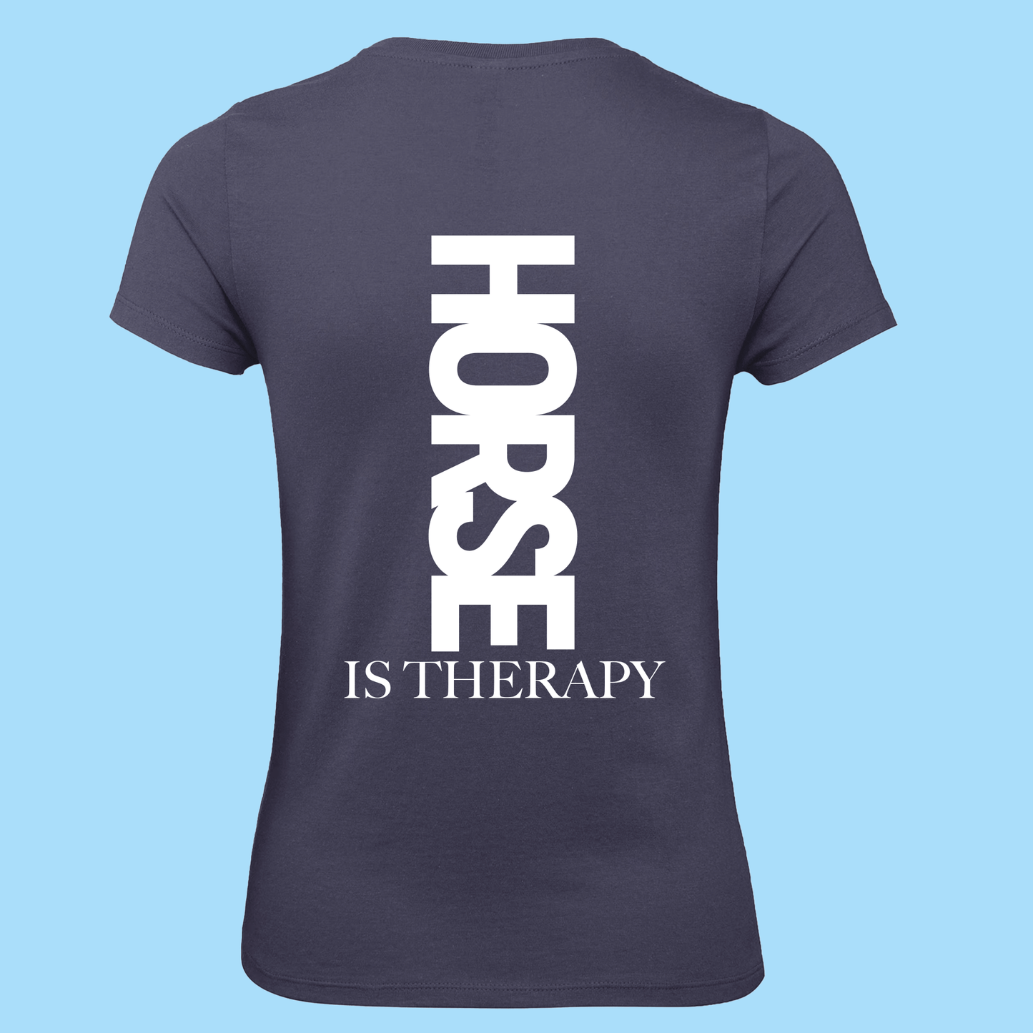 T-Shirt Horse Is Therapy