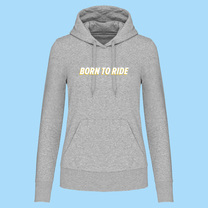 Hoodie Born To Ride