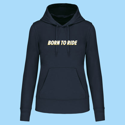 Hoodie Born To Ride