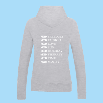 Hoodie Femme I NEED