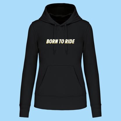 Hoodie Born To Ride