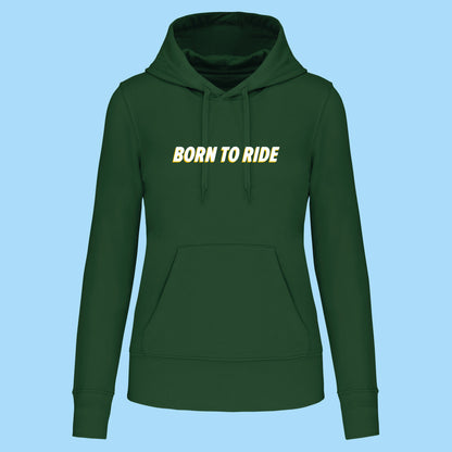 Hoodie Born To Ride